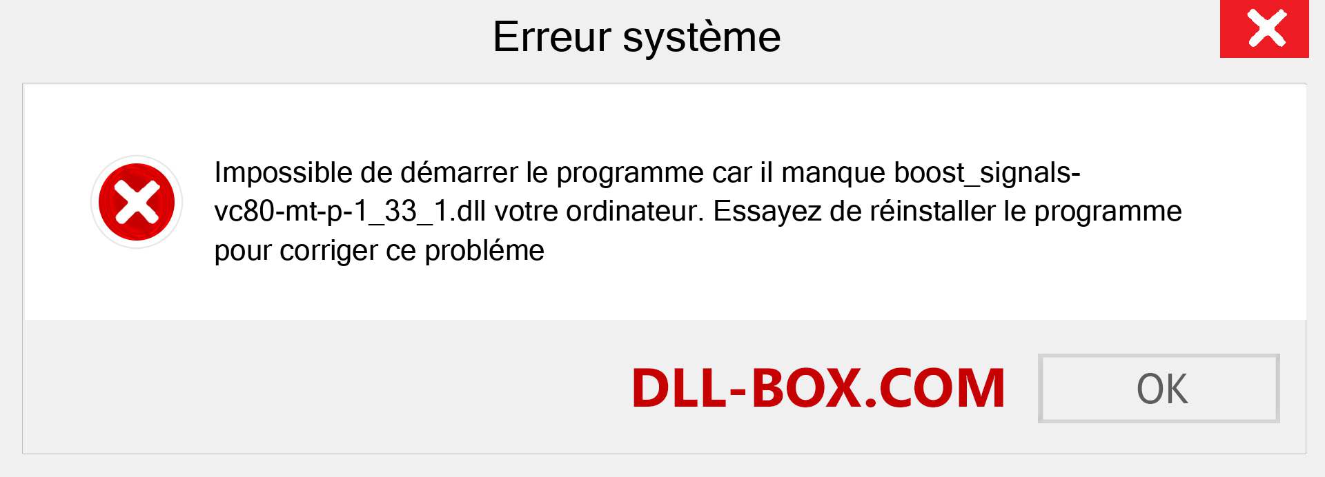 Le fichier boost_signals-vc80-mt-p-1_33_1.dll est manquant ?. Télécharger pour Windows 7, 8, 10 - Correction de l'erreur manquante boost_signals-vc80-mt-p-1_33_1 dll sur Windows, photos, images